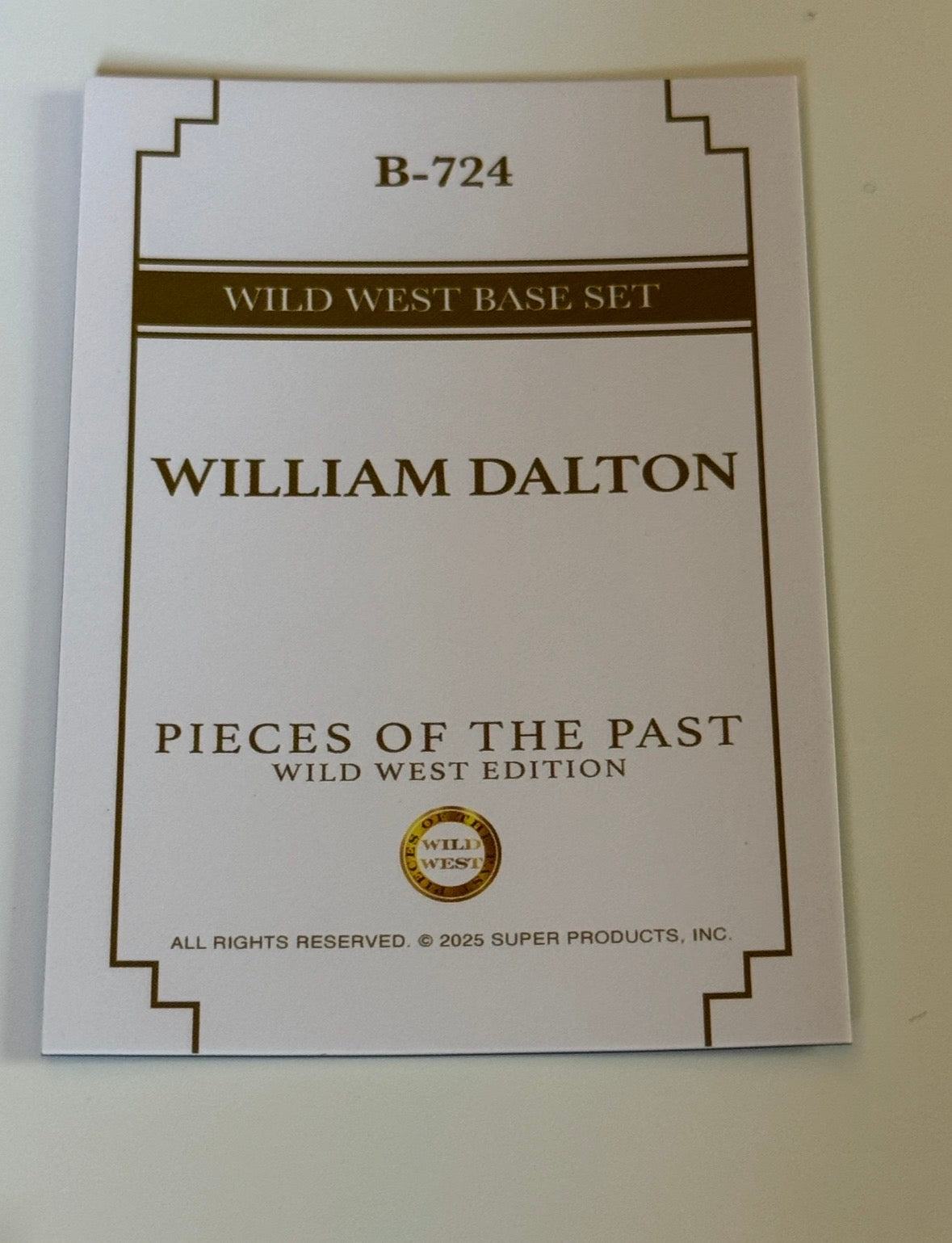 2025 Pieces of the Past Wild West Edition William Dalton Base Card #B-724