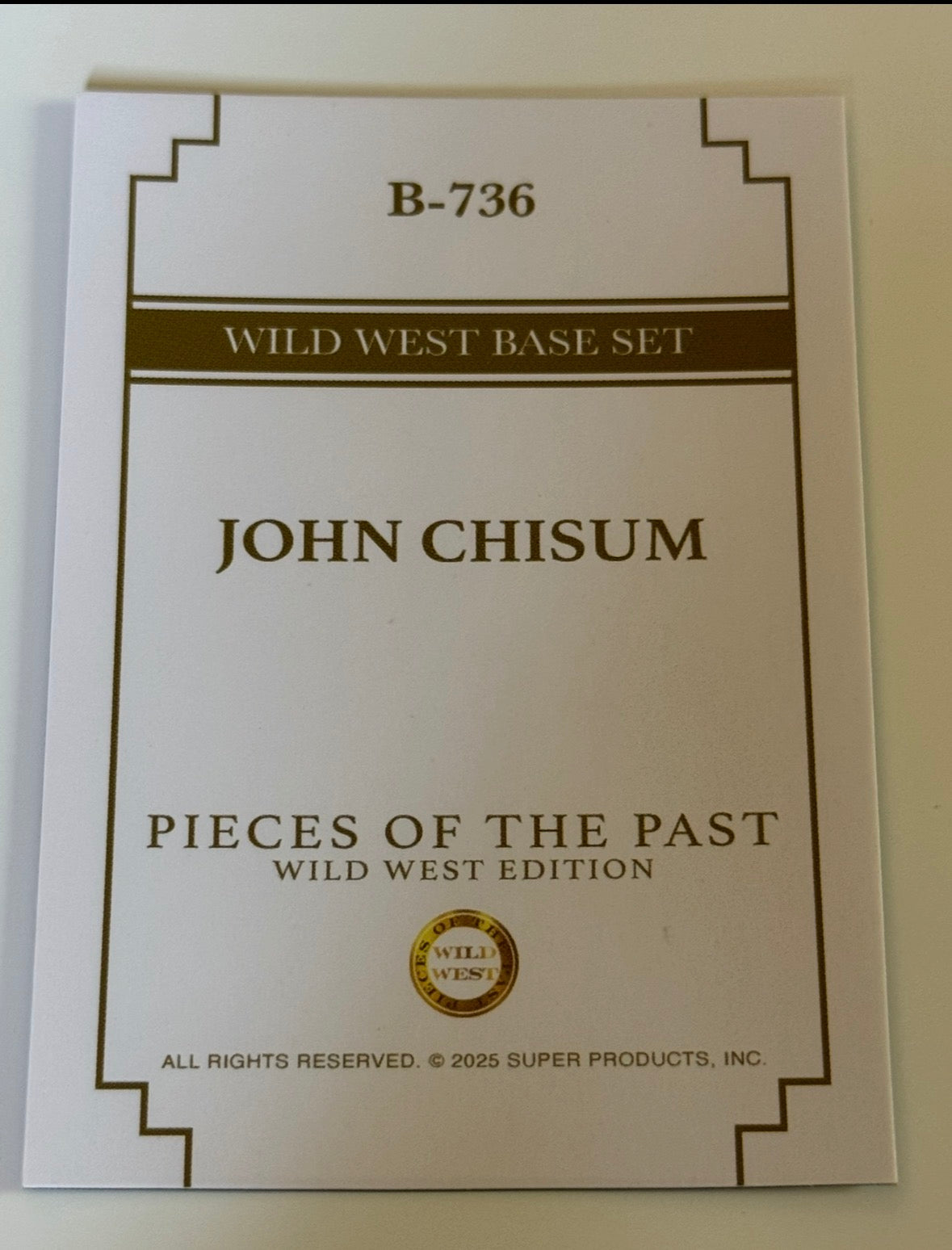2025 Pieces of the Past Wild West Edition John Chisum Base Card #B-736