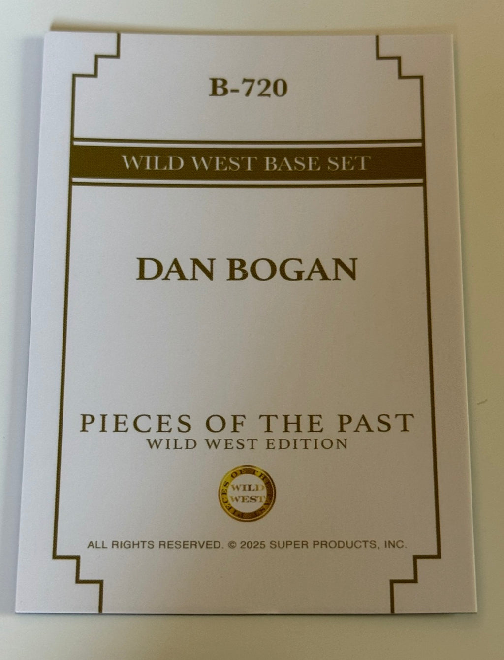 2025 Pieces of the Past Wild West Edition Dan Bogan Base Card #B-720