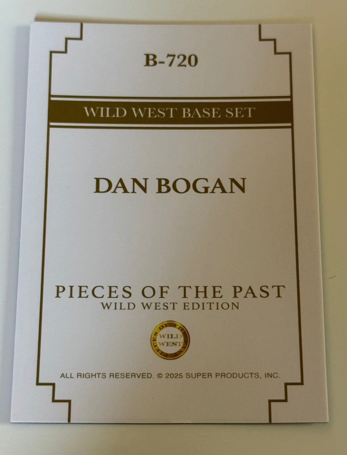2025 Pieces of the Past Wild West Edition Dan Bogan Base Card #B-720