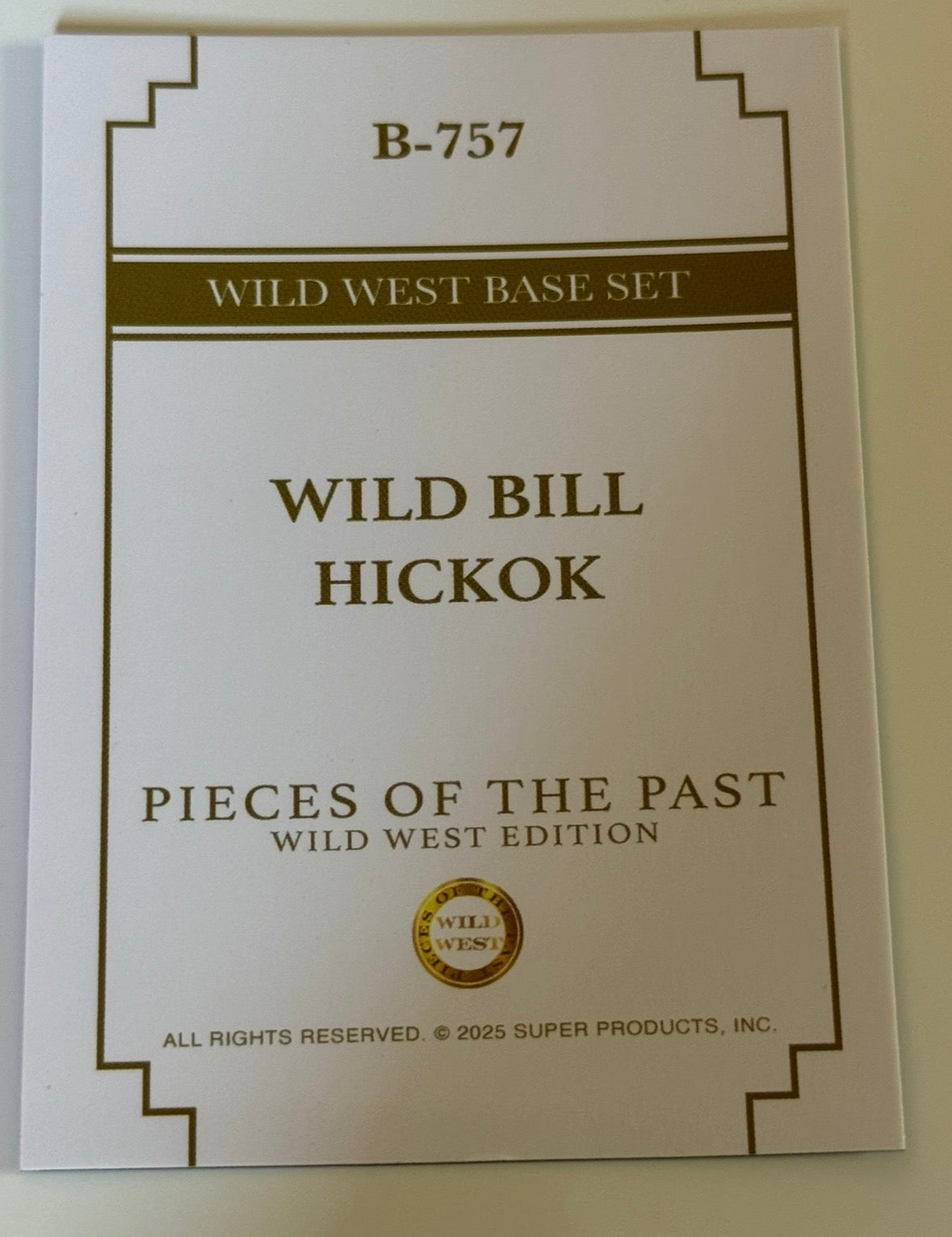 2025 Pieces of the Past Wild West Edition Wild Bill Hickok Base Card #B-757