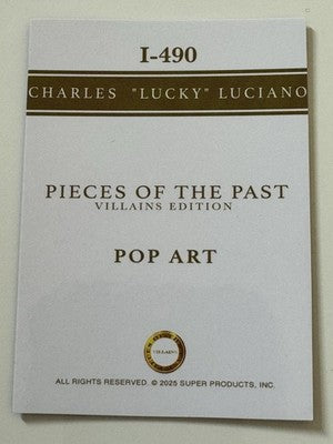 2025 Pieces of the Past Villains Edition Lucky Luciano Pop Art Insert I-490