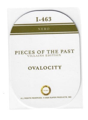 2025 Pieces of the Past Villains Edition Nero Ovalocity Insert I-463