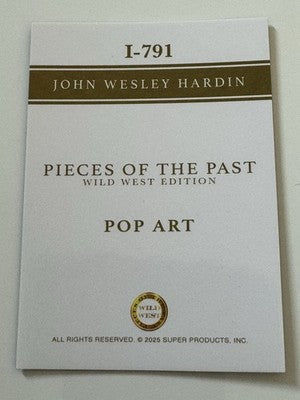 2025 Pieces of the Past Wild West John Wesley Hardin Pop Art I-791