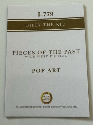 2025 Pieces of the Past Wild West Edition Billy the Kid Pop Art Insert I-779