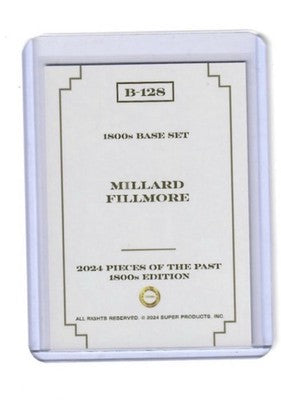 2024 Pieces of the Past 1800s Edition Millard Fillmore Gold Rainbow 10/10 #B-128
