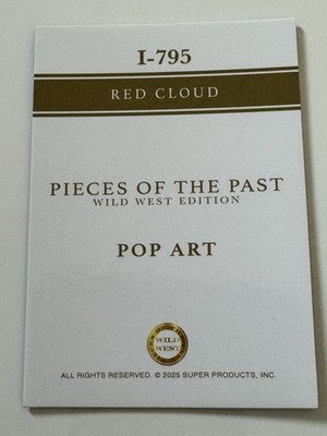 2025 Pieces of the Past Wild West Edition Red Cloud Pop Art Insert I-795