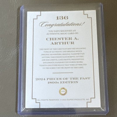 2024 Pieces of the Past 1800s Edition Chester A. Arthur Authentic Relic #136
