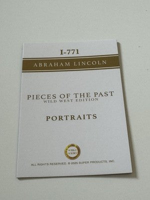 2025 Pieces of the Past Wild West Edition Abraham Lincoln Portraits Insert I-771