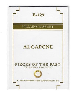 2025 Pieces of the Past Villains Edition Al Capone Base Set Card B-429
