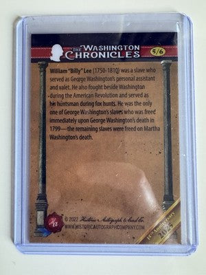 2025 Historic Autographs 15th Anniversary Washington Chronicles Billy Lee /6