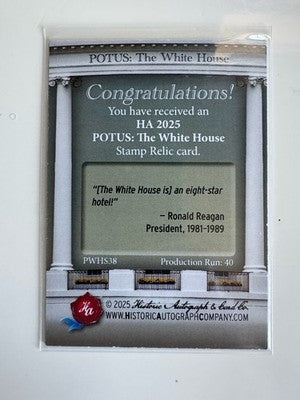 2025 Historic Autographs POTUS The White House Ronald Reagan Stamp Relic /40