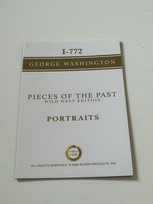 2025 Pieces of the Past Wild West George Washington Portraits Insert I-772