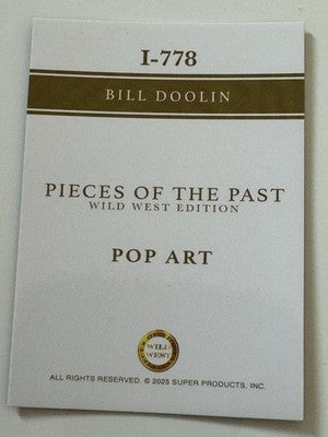 2025 Pieces of the Past Wild West Edition Bill Doolin Pop Art Insert I-778