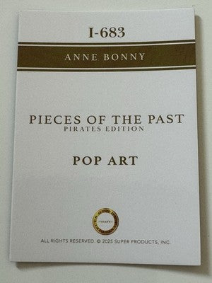 2025 Pieces of the Past Pirates Edition Anne Bonny Pop Art Insert I-683