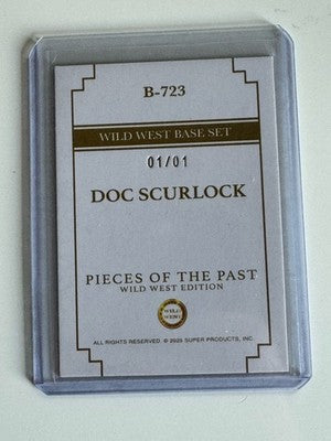2025 Pieces of the Past Wild West Edition Doc Scurlock 1/1 Masterpiece Base