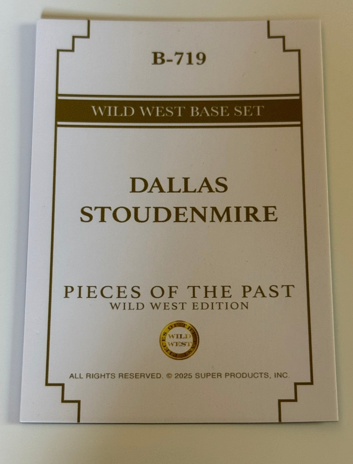 2025 Pieces of the Past Wild West Edition Dallas Stoudenmire Base Card #B-719