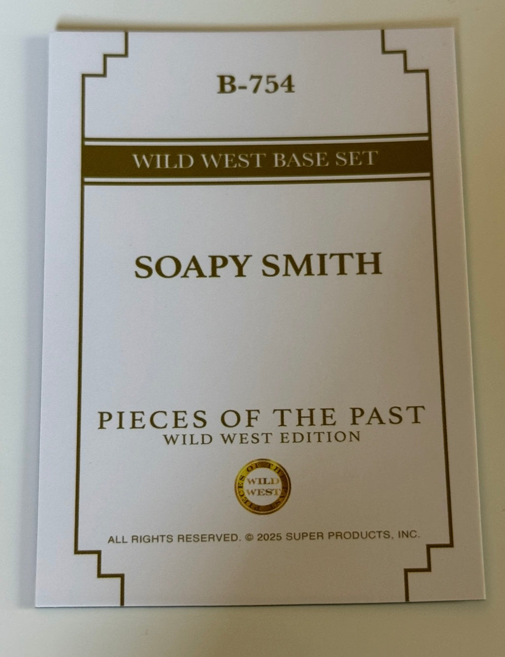 2025 Pieces of the Past Wild West Edition Soapy Smith Base Card #B-754