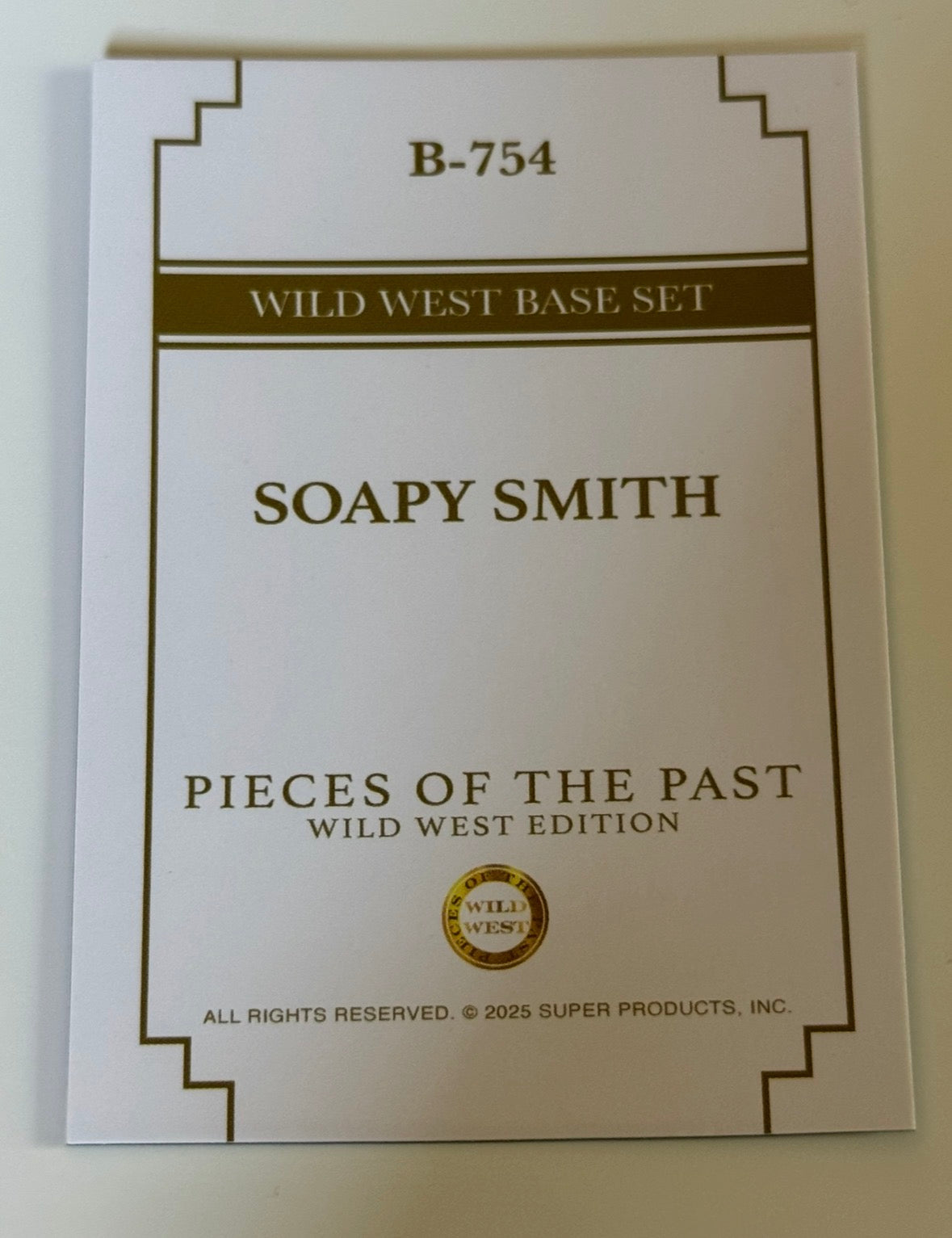 2025 Pieces of the Past Wild West Edition Soapy Smith Base Card #B-754
