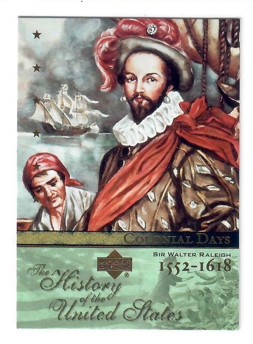 2004 Upper Deck The History of the United States Sir Walter Raleigh #CD3