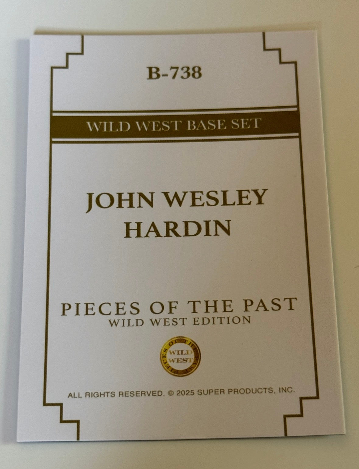 2025 Pieces of the Past Wild West Edition John Wesley Hardin Base Card #B-738