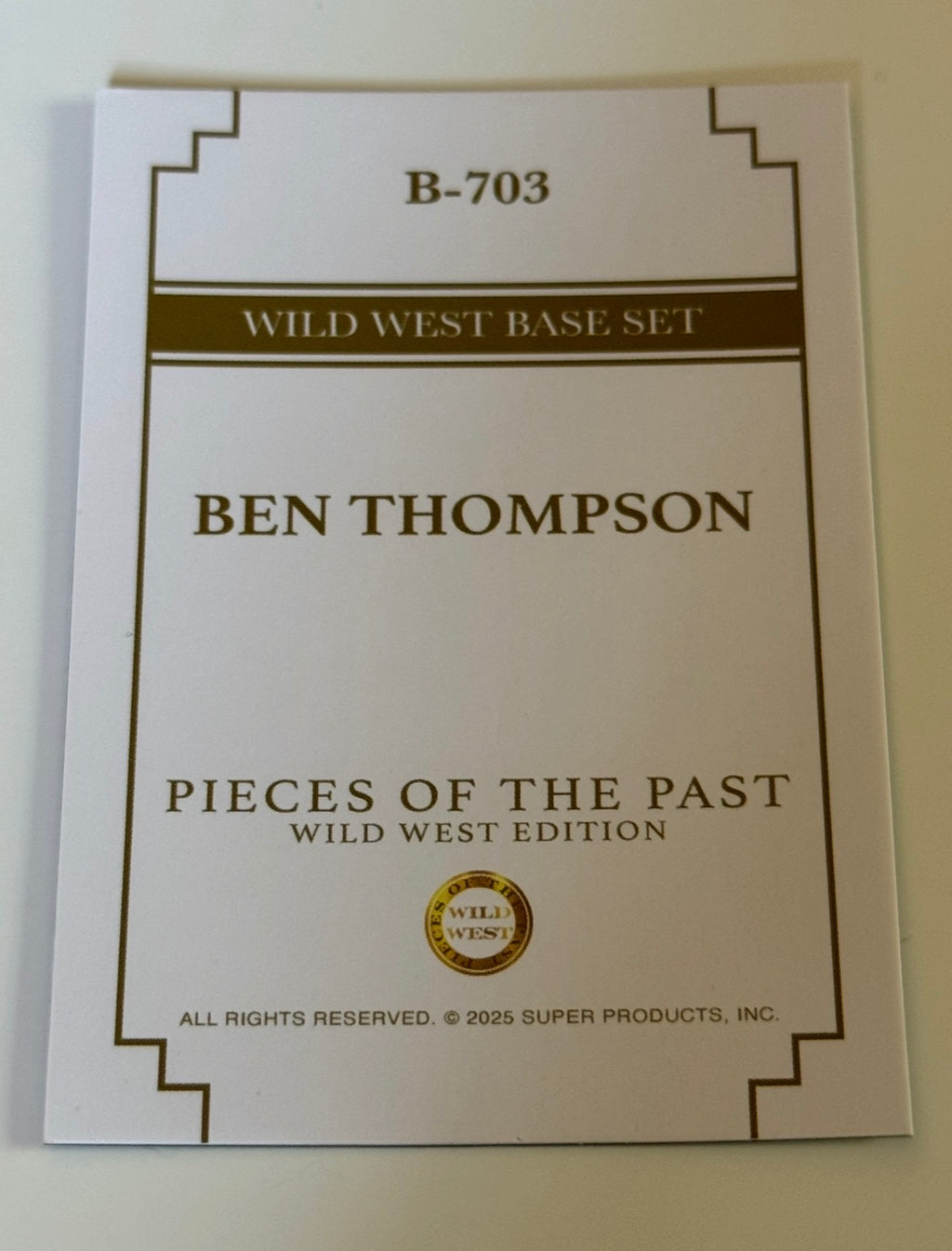 2025 Pieces of the Past Wild West Edition Ben Thompson Base Card #B-703