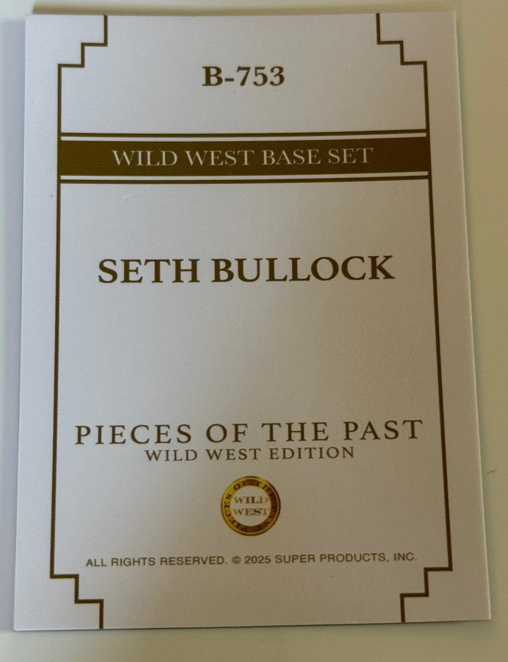 2025 Pieces of the Past Wild West Edition Seth Bullock Base Card #B-753