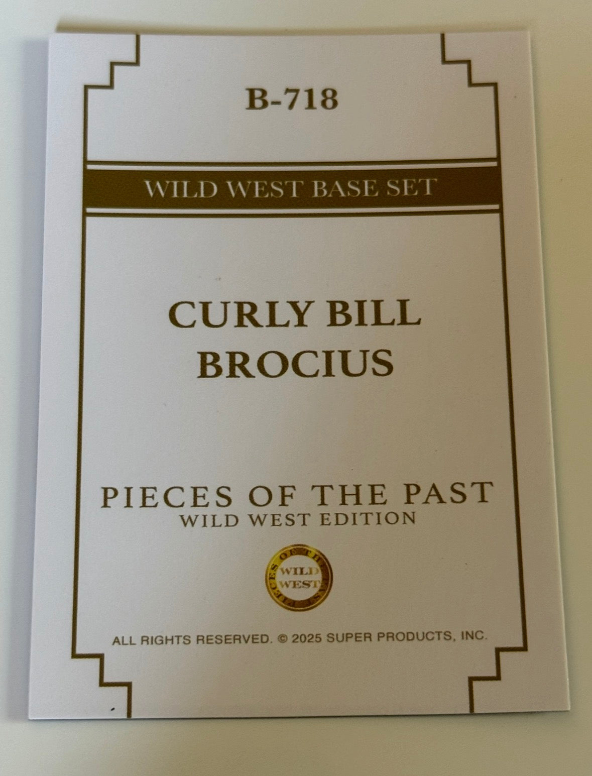 2025 Pieces of the Past Wild West Edition Curly Bill Brocius Base Card #B-718