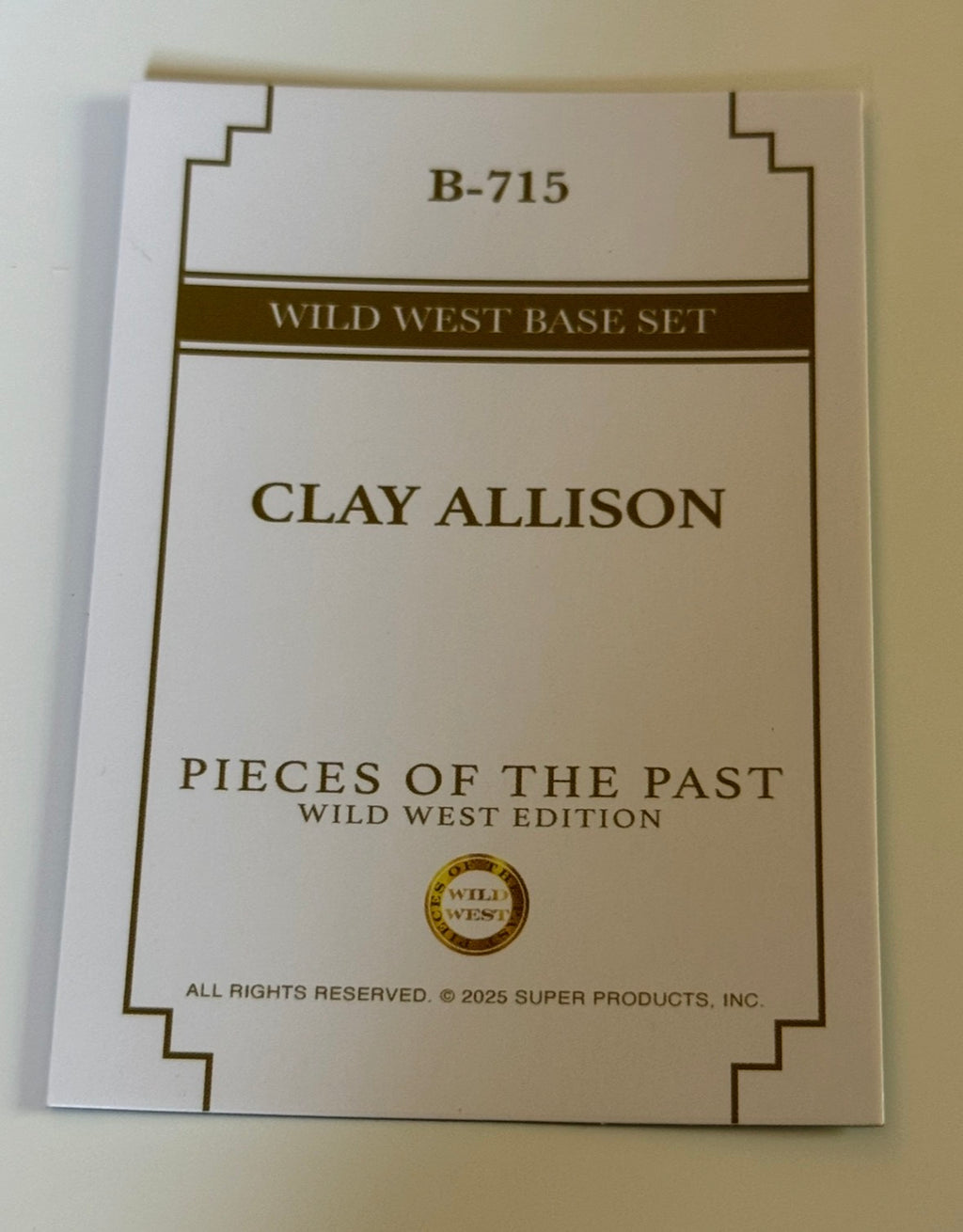 2025 Pieces of the Past Wild West Edition Clay Allison Base Card #B-715