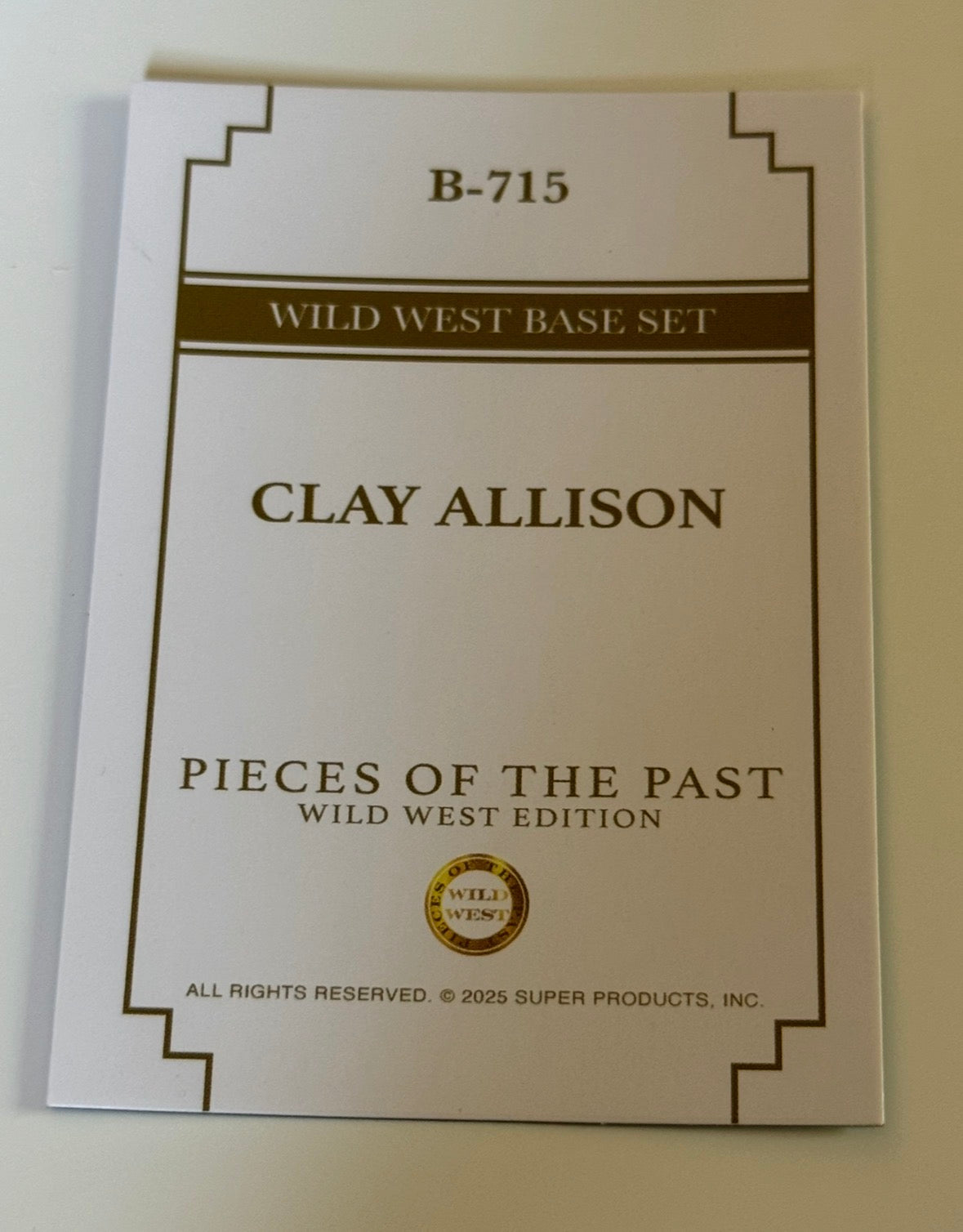 2025 Pieces of the Past Wild West Edition Clay Allison Base Card #B-715