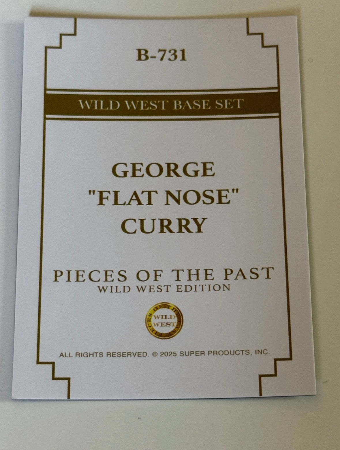 2025 Pieces of the Past Wild West Edition George Flat Nose Curry Base Card #B-731