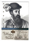 2004 Upper Deck The History of the United States Francisco Pizarro #EX1