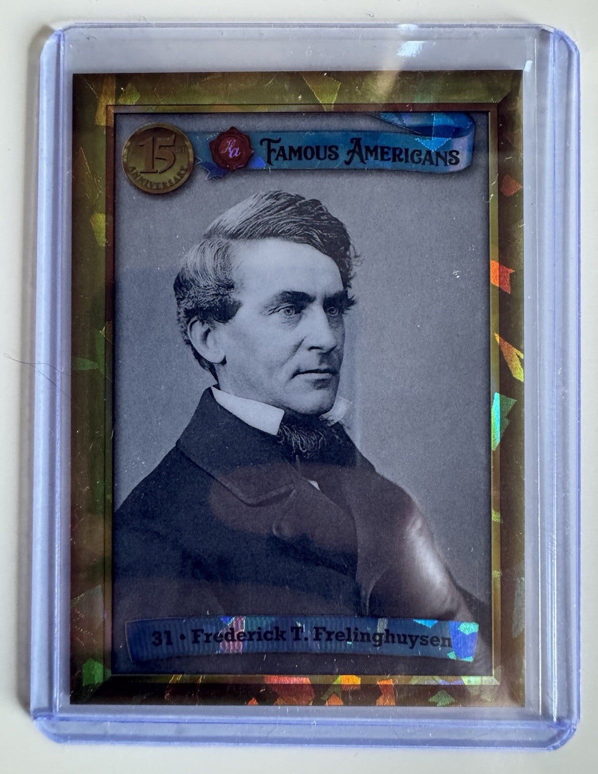 2025 Historic Autographs 15th Anniversary Famous Americans Frelinghuysen /6