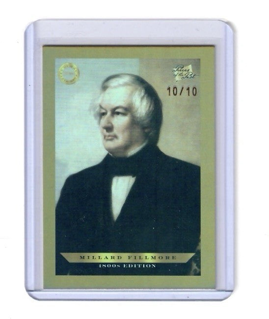 2024 Pieces of the Past 1800s Edition Millard Fillmore Gold Rainbow 10/10 #B-128
