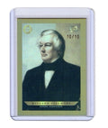 2024 Pieces of the Past 1800s Edition Millard Fillmore Gold Rainbow 10/10 #B-128