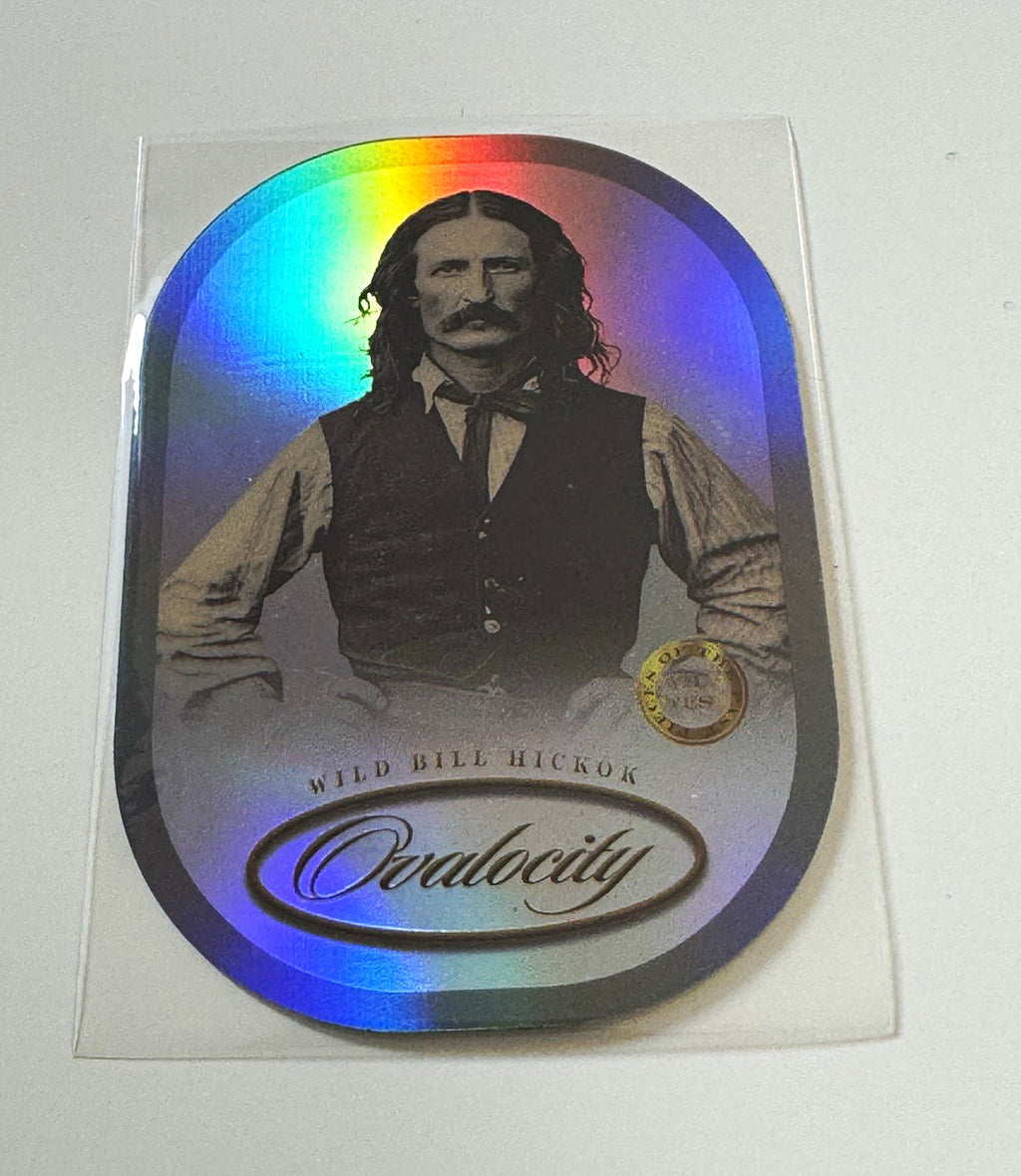 2025 Pieces of the Past Wild West Edition Ovalocity Wild Bill Hickok I-762
